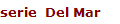 serie  Del Mar